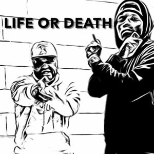 Life or Death (feat. SC MONEY) (Explicit)