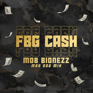 Mob Bidnezz (Mad Dog Mix) [Explicit]