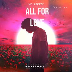 All FOR LOVE