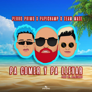 Pa Comer y Pa Llevar (Explicit)