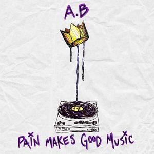 Pain Makes Good Music