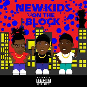 New Kids On The Block (Explicit)