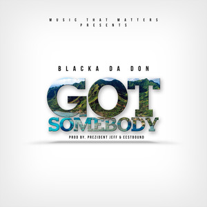 Got Somebody (Explicit)