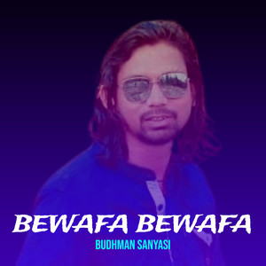 Bewafa Bewafa