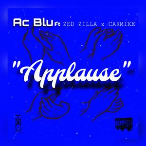 APPLAUSE (feat. ZED ZILLA & CARMIKE) [Explicit]