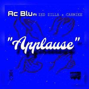 APPLAUSE (feat. ZED ZILLA & CARMIKE) (Explicit)