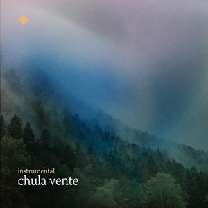 chula vente (no/vox’s version)