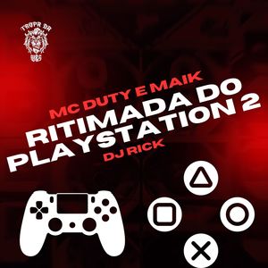 Ritmada do Playstation 2 (Explicit)