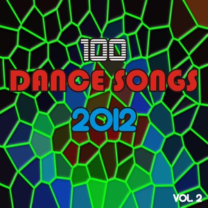 100 Dance Songs 2012, Vol. 2