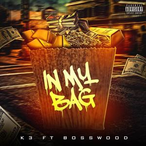 In My Bag (feat. Boss Wood) [Explicit]