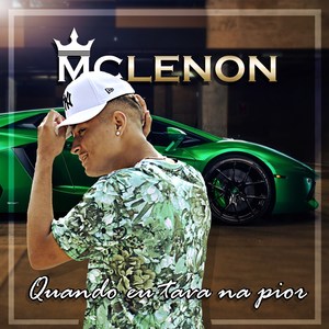 Quando Eu Tava na Pior