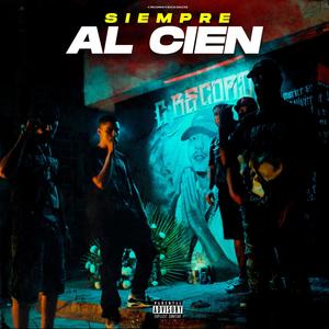 Siempre al cien (feat. Sucio Sauces) (Explicit)