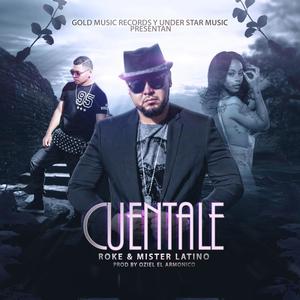 Cuentale (feat. Roke)