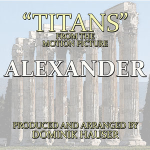 Titans (From "Alexander")