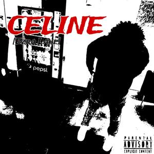 CELINE (Explicit)