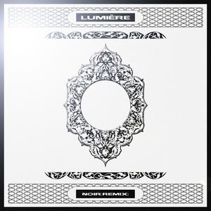 LUMIÈRE (NOIR REMIX|Explicit)