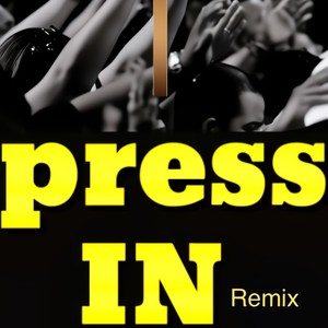 Press In (Gospel Gabe Remix)