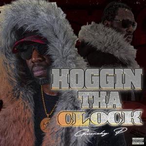 Hoggin Tha Clock (Explicit)