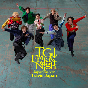 T.G.I. Friday Night (Japanese ver.)