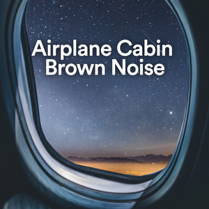 Airplane Cabin Brown Noise