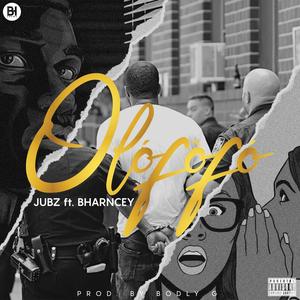 Olofofo(feat. Bharncey)