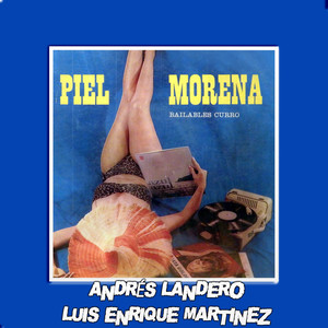 Piel Morena, Bailables Curro