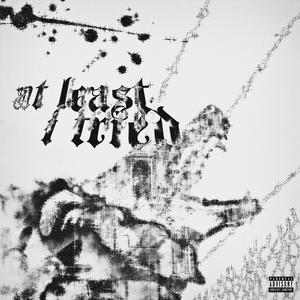 at least i tried (feat. Yung Blasian) [Explicit]