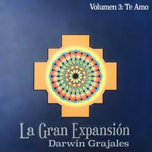 La gran expansión (Te amo) , Vol. 3