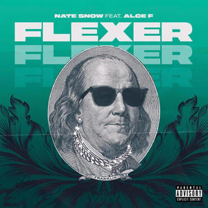 Flexer (feat. Alce F) [Explicit]