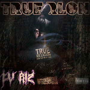 True Rlgn (Explicit)