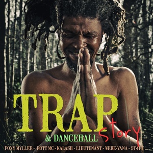 Trap & Dancehall Story (Explicit)