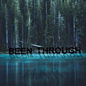 Been Through (Explicit)