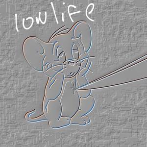 lowlife (feat. Zayo) (Explicit)