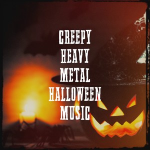 Creepy Heavy Metal Halloween Music