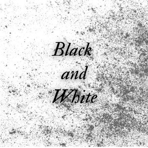 Black and White