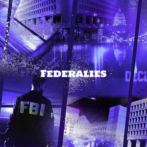 Federalies (feat. JayHitta & Ynr Rico) [Explicit]