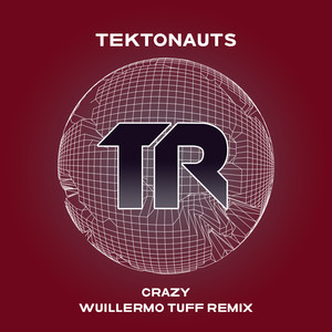 Crazy (Wuillermo Tuff Remix)