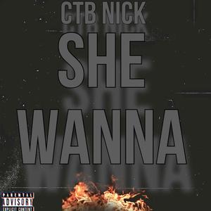 She Wanna (Drive The Boat) (Explicit)