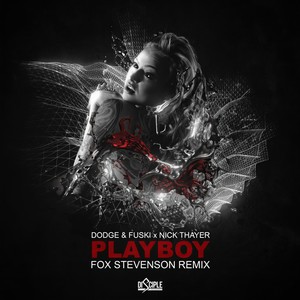 Playboy (Fox Stevenson Remix|Remix)