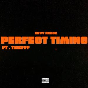 Perfect Timing (feat. TeezyF) [Explicit]