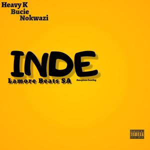 INDE_ Heavy K (Bucie & Nokwazi) Amapiano Revisit