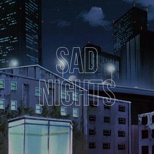 Sad Nights