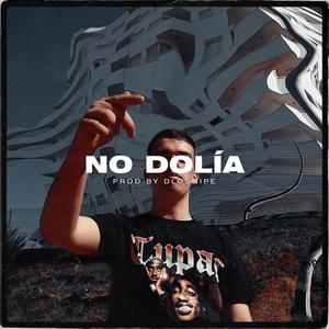 No dolía (Explicit)