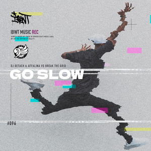 Go slow