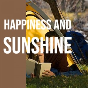 Happiness and Sunshine