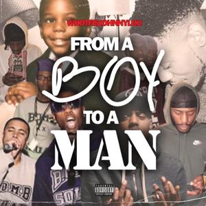 From a Boy to a Man Ep (Explicit)