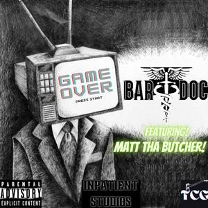 Game Over (feat. Matt Tha Butcher) (Explicit)