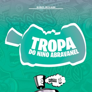 Tropa Do Nino Abravanel (Explicit)