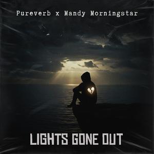 Lights Gone Out (feat. Mandy Morningstar) (Explicit)