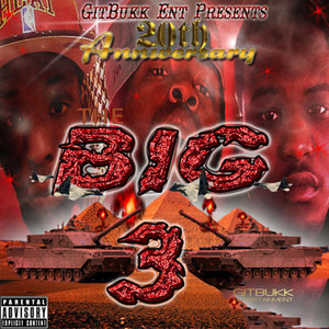 The Big Three (2010 Anniversary) [Explicit]